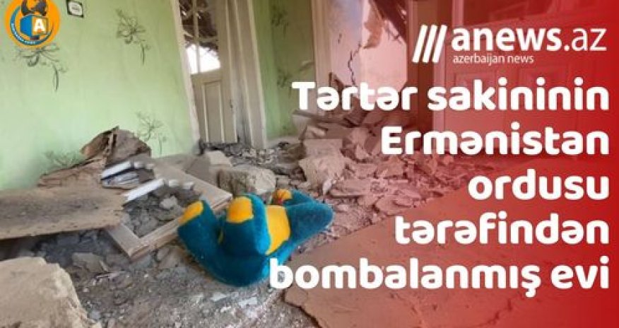Tərtər sakininin bombalanmış evi- VİDEO