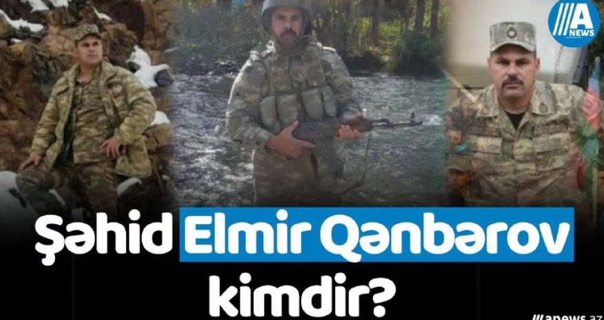 Xocavənddə şəhid olan Elmir Qənbərov kimdir?- VİDEO