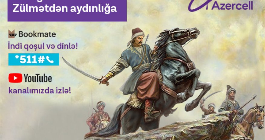 Azercell’s audiobook project presents our national epic treasure “Koroglu”!