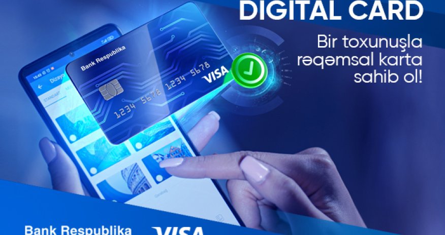 Mobil Şöbə ilə öz zövqünüzə uyğun rəqəmsal kart aça biləcəksiniz!