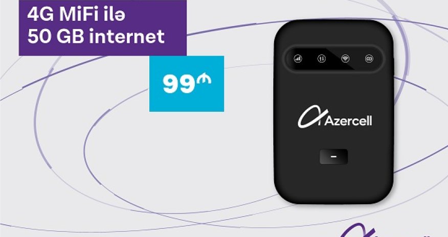 Faster internet connection with 4G MiFi from Azercell!