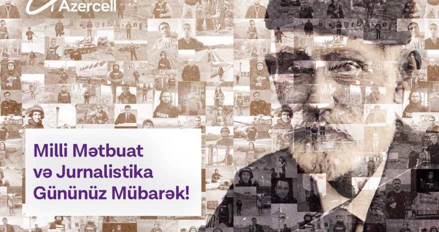 Azercell congratulates media representatives with National Press and Journalism Day