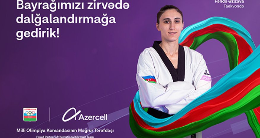 Azercell желает успехов Национальной Олимпийской Команде!