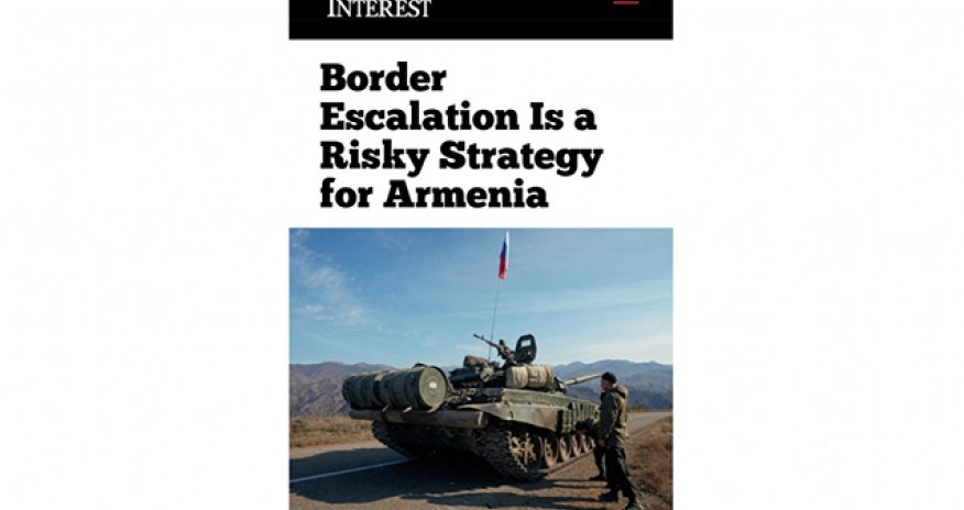 “Sərhəddə gərginlik Ermənistan üçün təhlükəli strategiyadır”