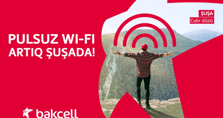 Free Wi-Fi from Bakcell in Shusha