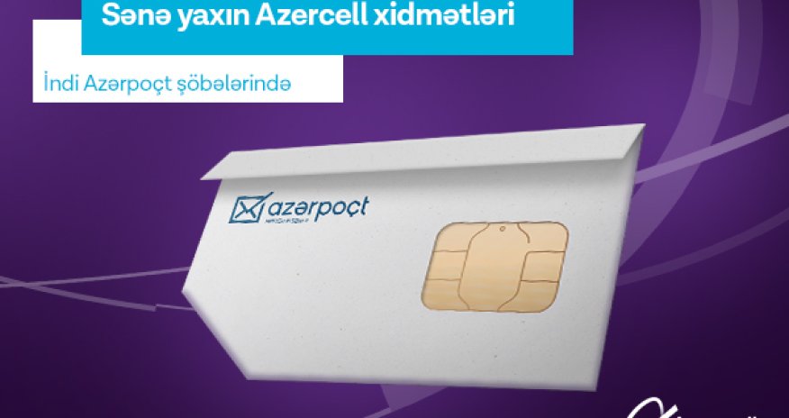 Azercell products now at Azerpost offices!