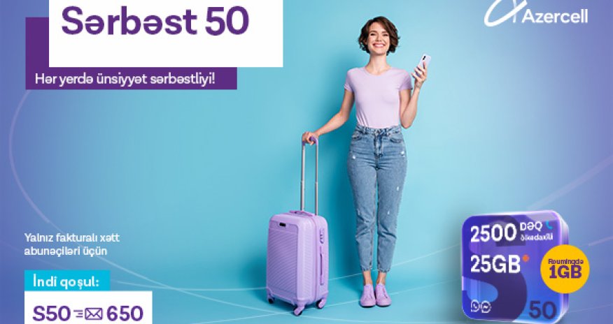 Azercell greets summer holidays with beneficial data roaming within “Sərbəst” tariff packs!