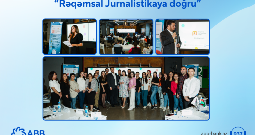 ABB-nin dəstəyi ilə “Rəqəmsal Jurnalistikaya doğru” təlimləri başa çatdı