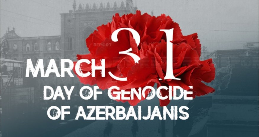 105 years pass since Genocide of Azerbaijanis