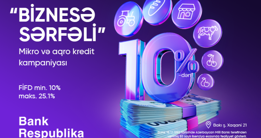 Bank Respublika “Biznesə Sərfəli” mikro kredit kampaniyasına start verir