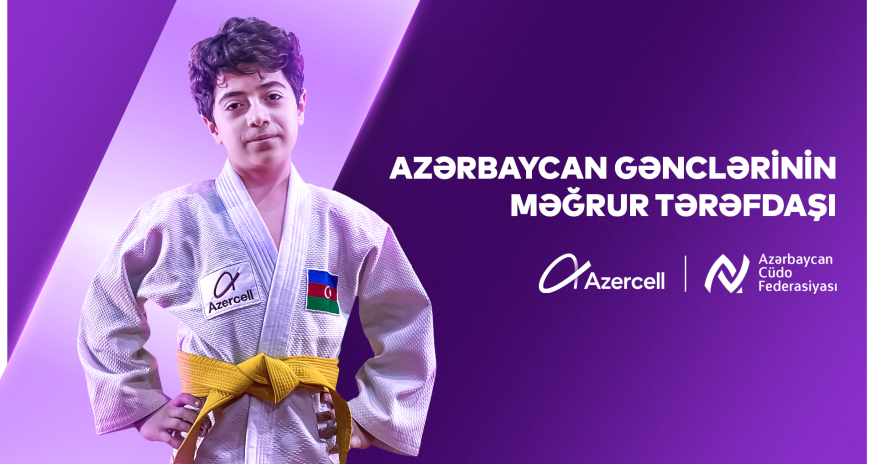 Azercell Telecom launched a large-scale social project in cooperation with the Azerbaijan Judo Federation