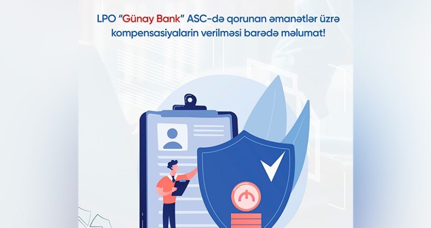 Günay Bankın əmanətçilərinə kompensasiyanın veriləcəyi tarix məlum olub