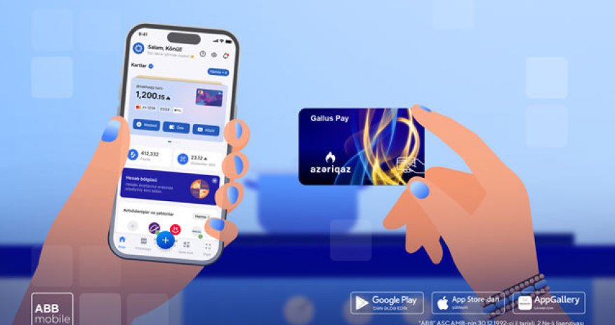 Təmassız Azəriqaz ödənişləri də indi ABB mobile-da