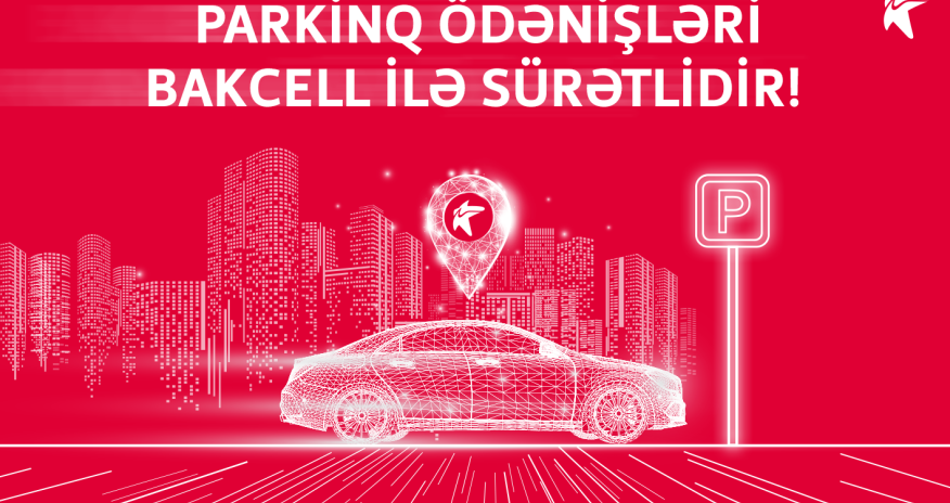 Bakcell makes parking payment fastest