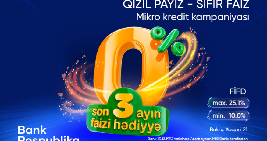 Bank Respublika “Qızıl Payız - Sıfır Faiz” mikro kredit kampaniyasına start verib