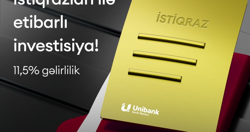 Unibankın yüksək gəlirli manat istiqrazlarının hansı üstünlükləri var?
