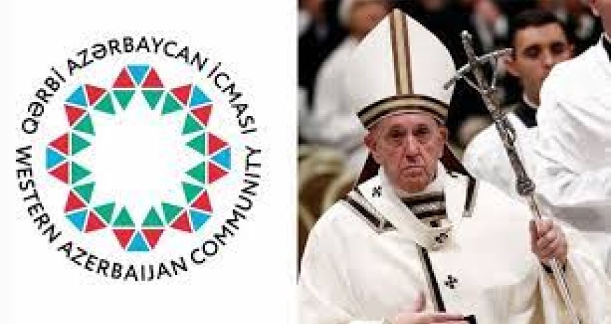 Община Западного Азербайджана обратилась к  Папе Римскому