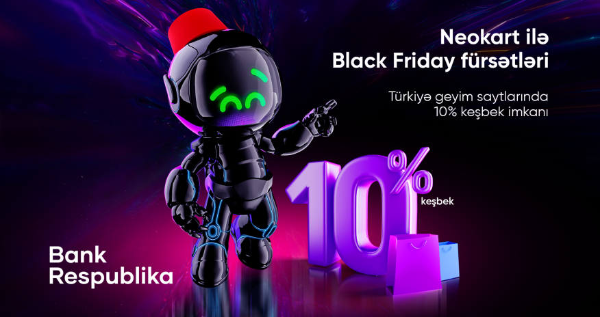 NeoKart ilə Black Friday ÇOOOOX SƏRFƏLİ olacaq!