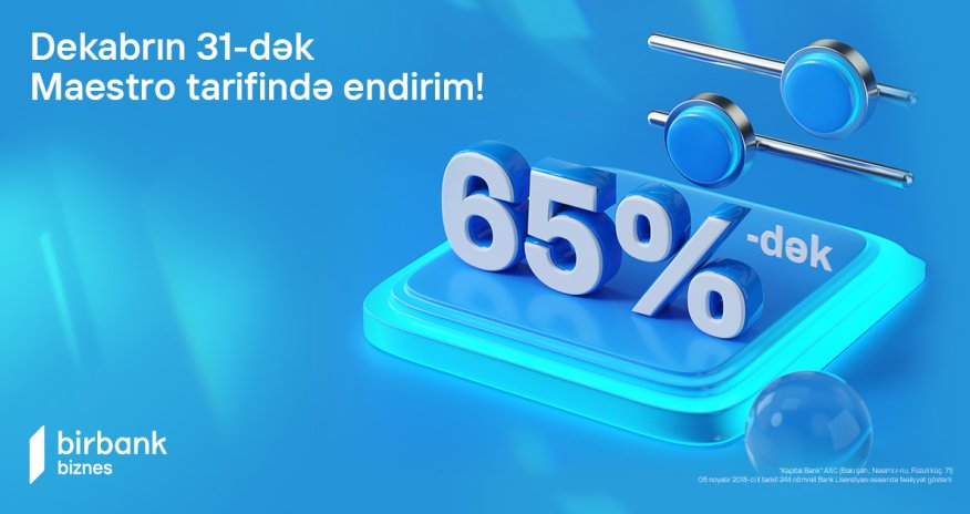 “Maestro” tarifi biznes sahiblərinə 65%-dək endirim imkanı yaradır
