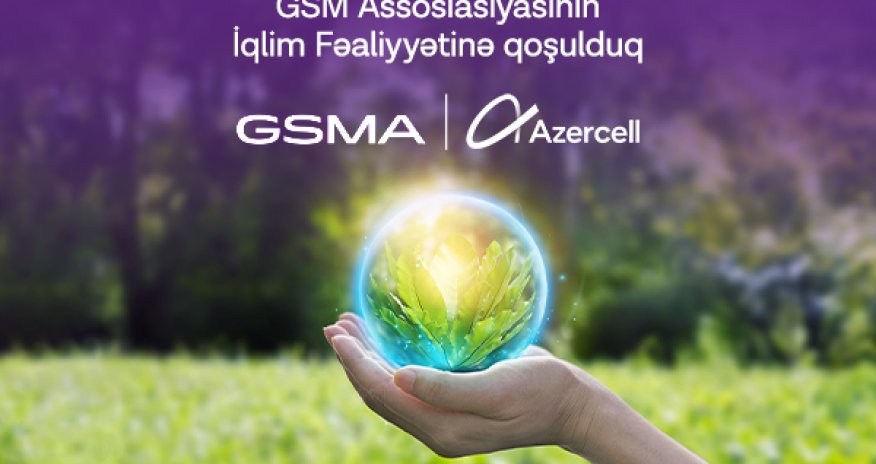 The leading mobile operator of Azerbaijan signs up for GSMA Climate Action Taskforce