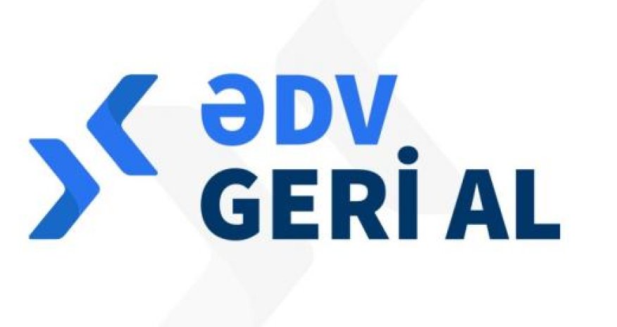 2023-cü ildə ƏDV-dən əhaliyə 154 mln manat qaytarılıb