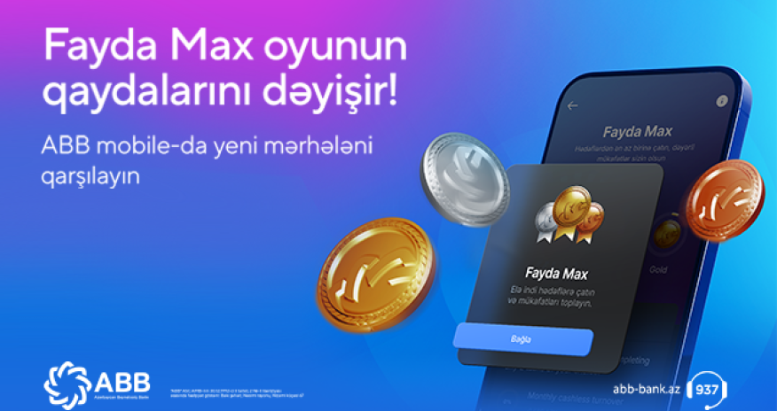 ABB yeni loyallıq proqramı – “Fayda Max”-ı təqdim etdi!