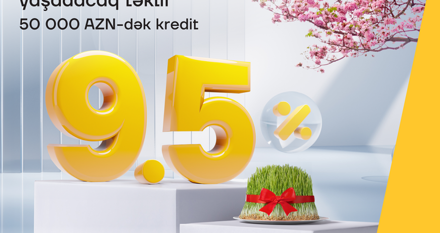 Planlarına ikinci baharı yaşadacaq kredit təklifi!