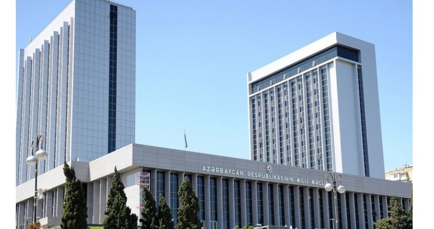 Обнародована повестка очередного заседания Милли Меджлиса