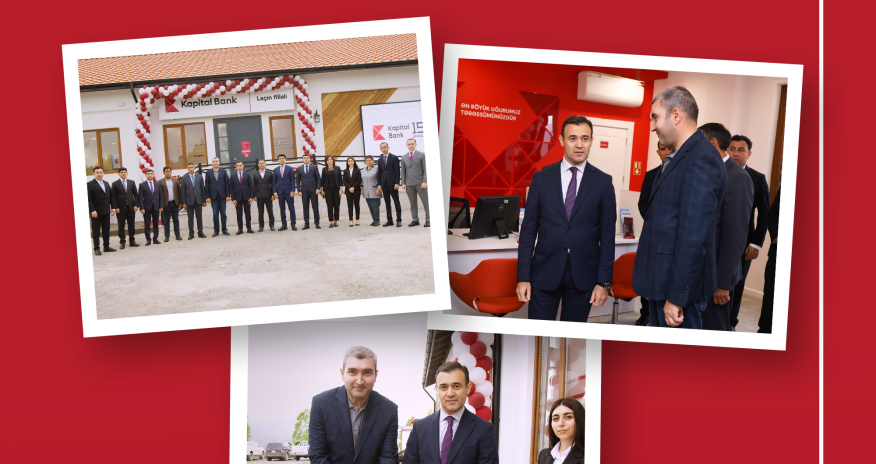 Kapital Bank-ın Laçın filialının açılışı baş tutdu