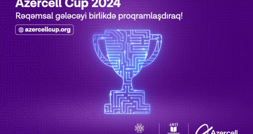 “AZERCELL CUP 2024” müsabiqəsinə start verilir!