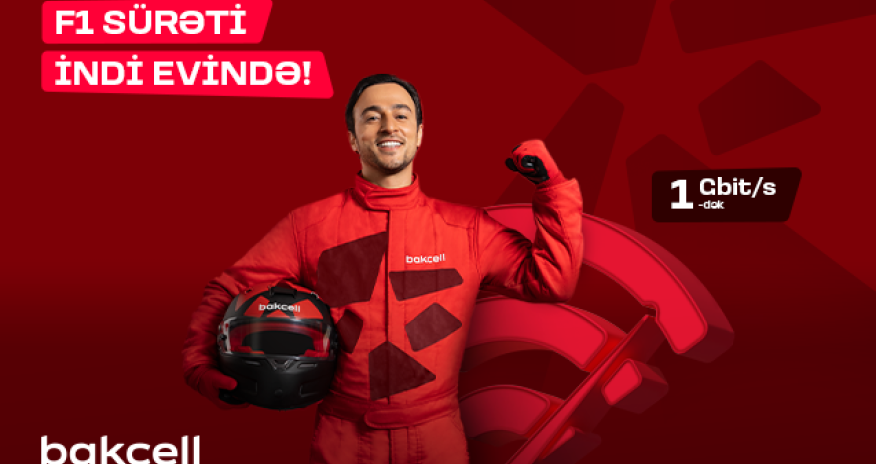 Bakcell “F1 Star” Azərbaycanda ən sürətli fiber internetini təqdim edir