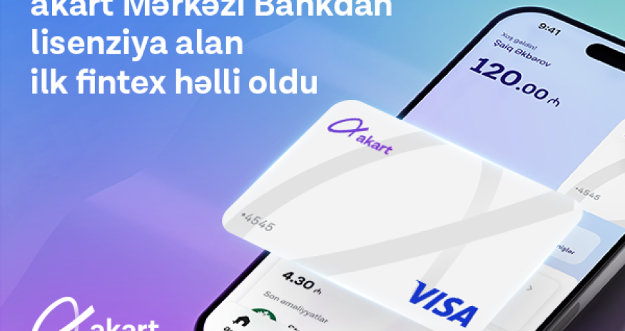 “akart” Mərkəzi Bankdan lisenziya alan ilk fintex həlli oldu