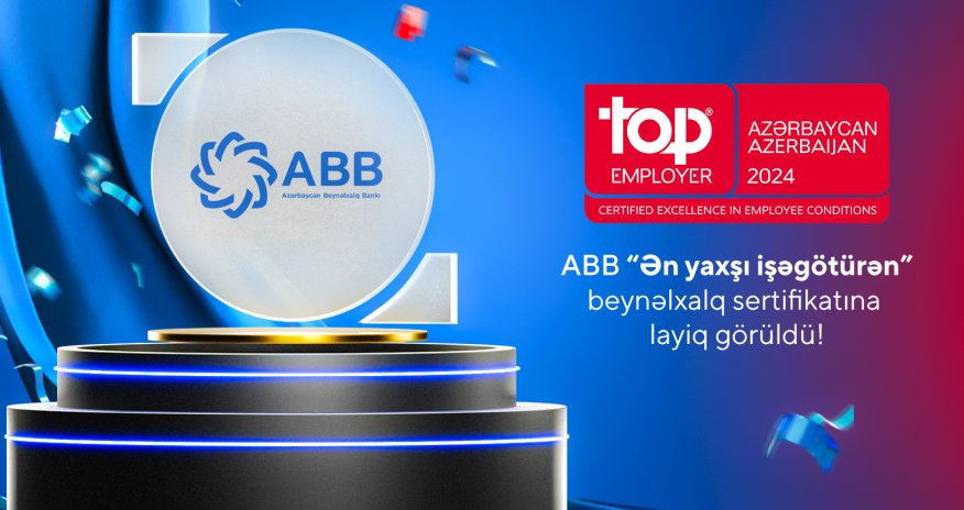 ABB “Ən yaxşı işəgötürən” beynəlxalq sertifikatına layiq görüldü!