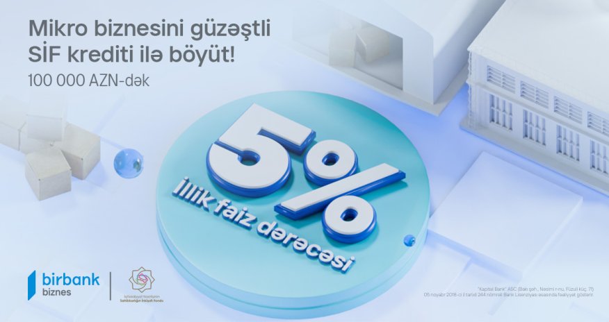 Opportunity for micro entrepreneurs to benefit from EDF (SİF) loans via Birbank Biznes