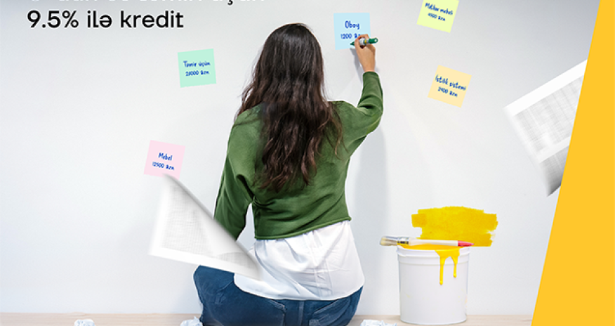 “Yelo Bank”dan ev təmiri üçün illik 9.5% ilə nağd pul krediti