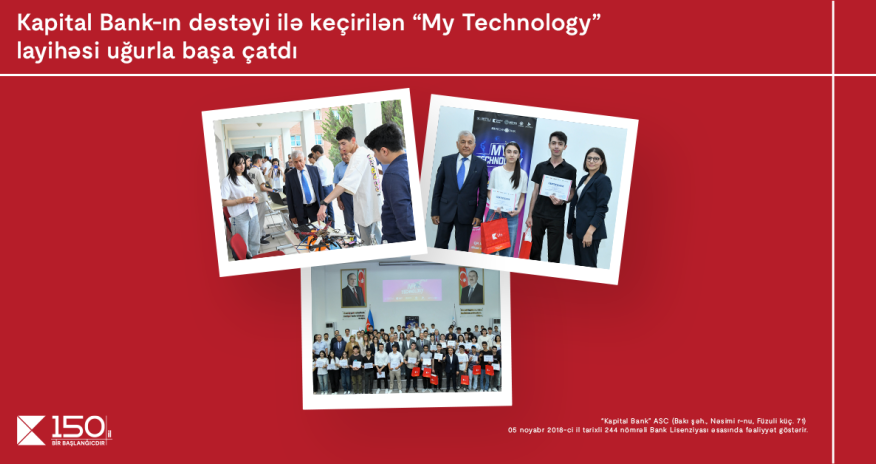 Конкурс «My Technology», проведенный при поддержке Kapital Bank, завершился