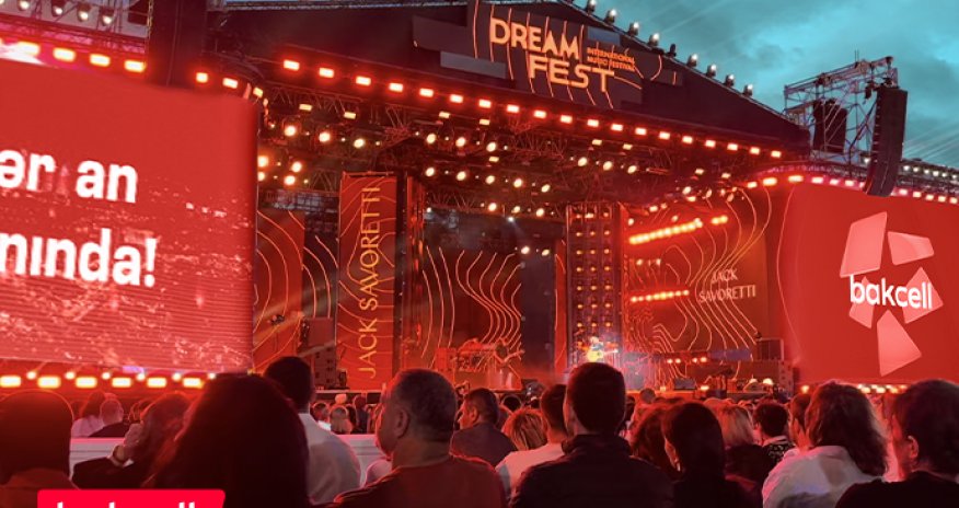 Эмоции «Dream Fest» с компанией «Bakcell»