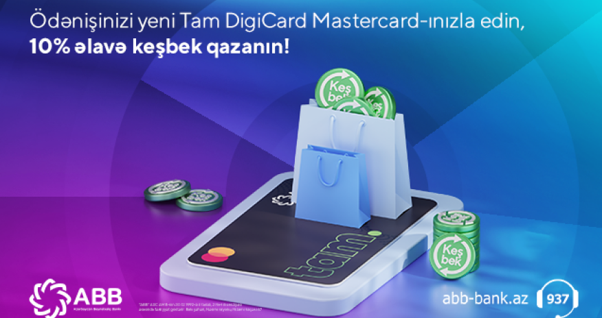 Tam DigiCard sahiblərinə ABB-dən  10% keşbek!
