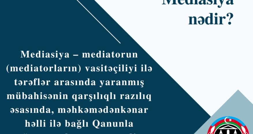 “Mediasiya haqqında Azərbaycan Respublikası Qanun” nədir?