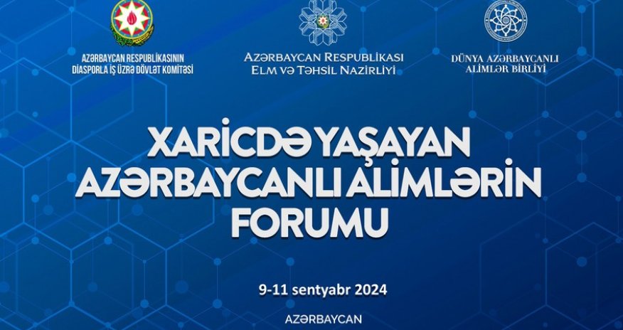 Xaricdə yaşayan azərbaycanlı alimlərin forumu keçiriləcək