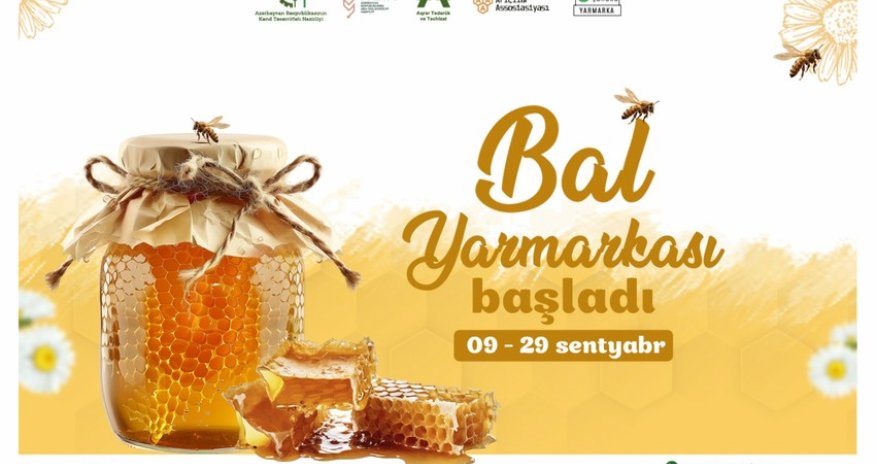 Bu gündən bal yarmarkasına start verilib