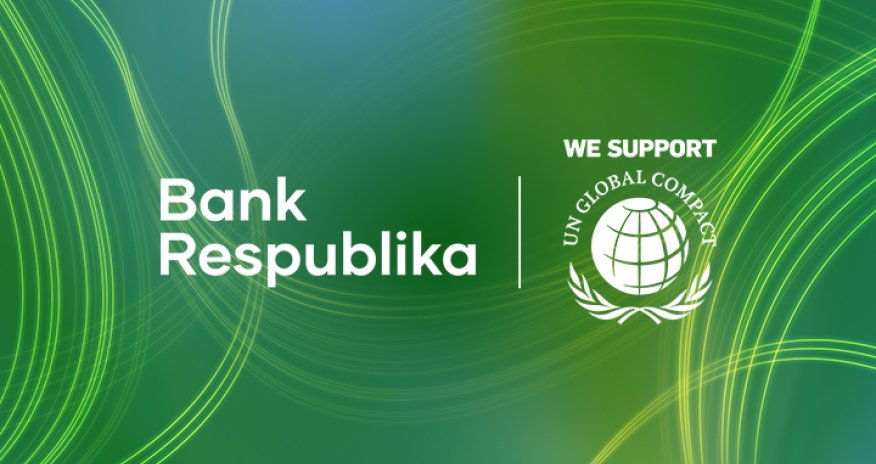 Bank Respublika BMT-nin Qlobal Sazişinə (UN Global Compact) qoşuldu