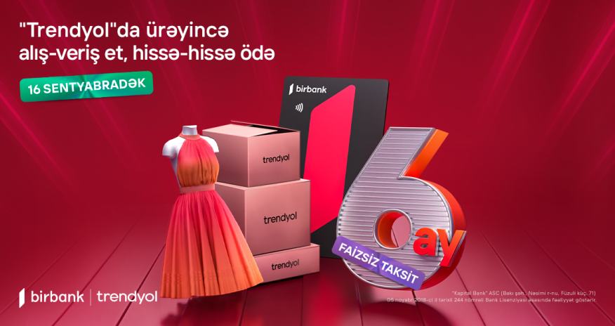 Покупайте на «Trendyol» с картой Birbank в беспроцентную рассрочку на 6 месяцев