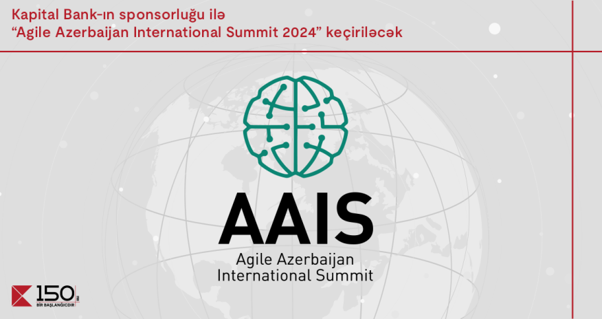 Kapital Bank sponsors the “Agile Azerbaijan International Summit-2024”