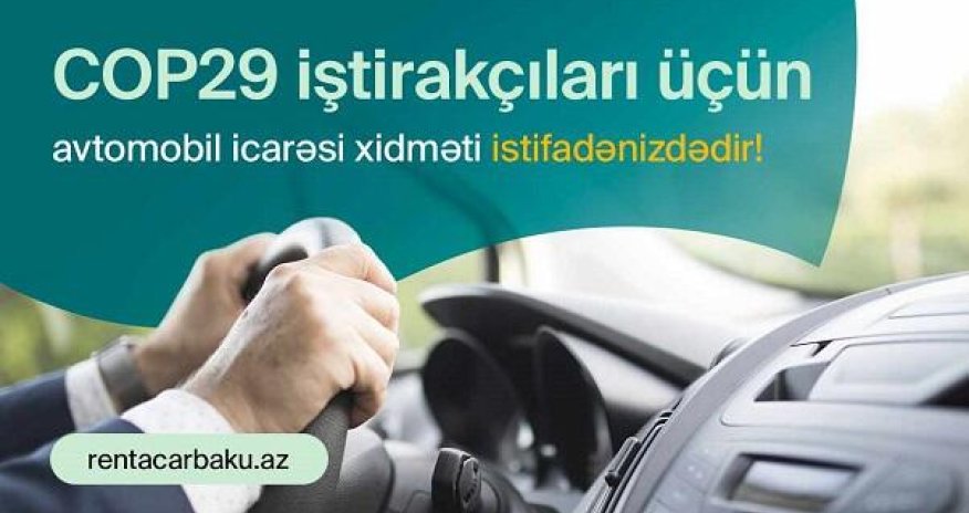 COP29-un nəqliyyat icarəsi üzrə məsul tərəfdaşı müəyyən edilib