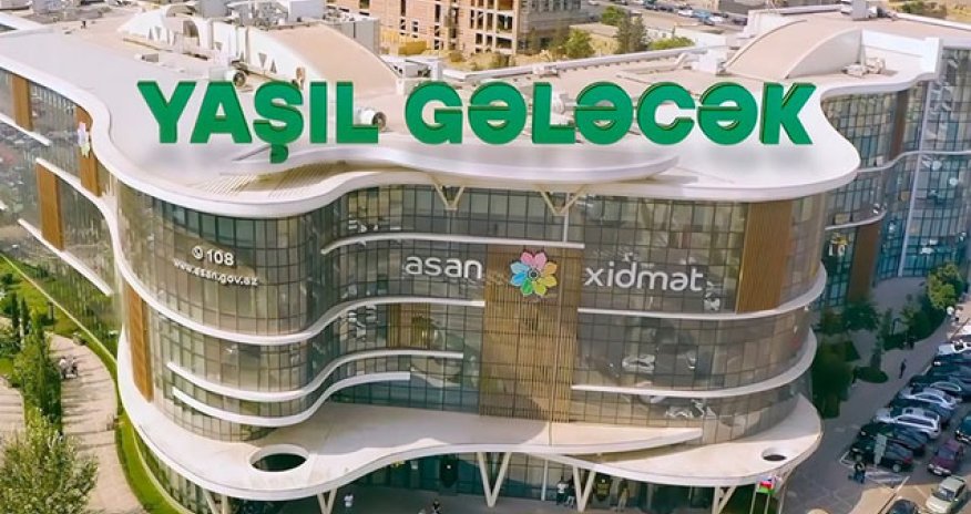 “ASAN xidmət” mərkəzlərində alternativ enerjidən istifadə olunacaq - Video