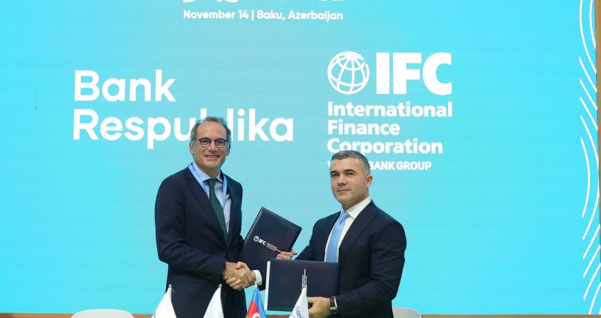 COP29 çərçivəsində IFC “Bank Respublika”nı dəstəkləyərək iri həcmli yaşıl kredit ayırdı