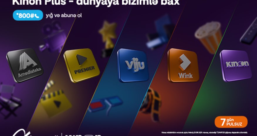 Enjoy 7 Days of Free Access to “Kinon Plus” with Azercell!
