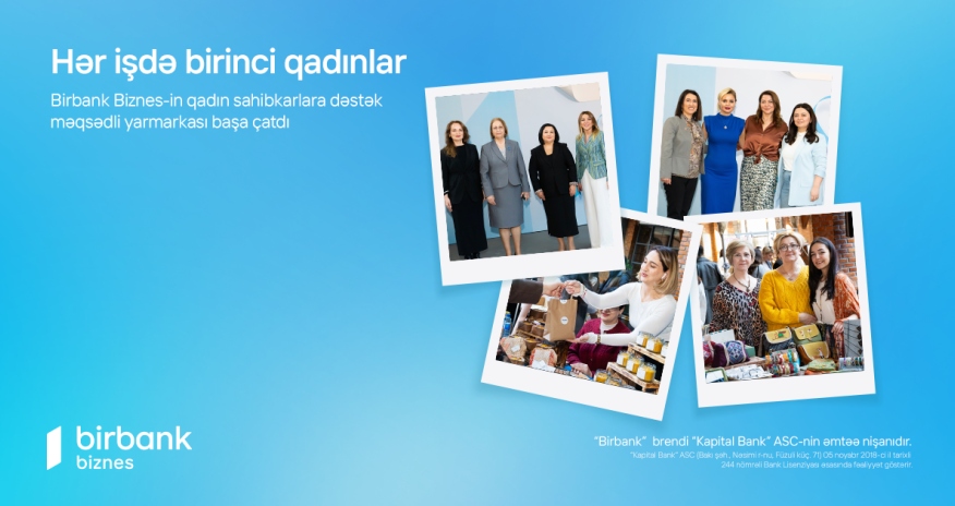 Birbank Biznes celebrated International Women&rsquo;s Day with &ldquo;Successful Women in
Every Field&rdquo;fair