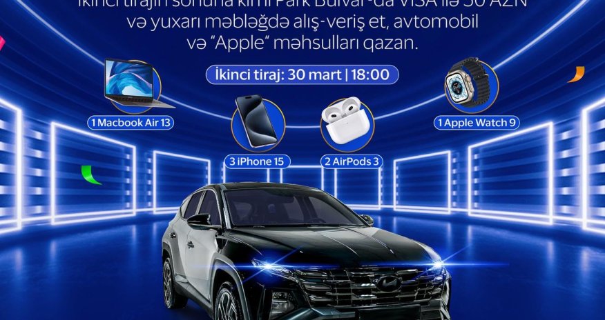 Park Bulvar və VISA-nın təşkilatçılığı ilə keçirilən lotereyanın finalına sayılı günlər qalıb